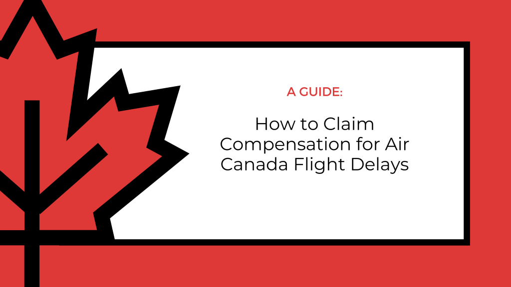 Air Canada delayed flight compensation